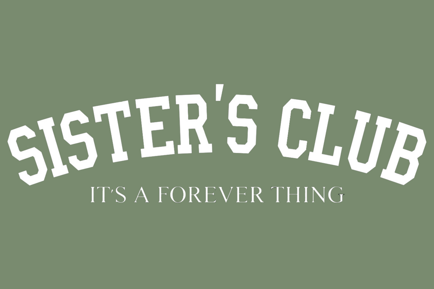 Sister's Club T-Shirt